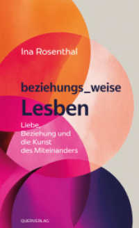 beziehungs_weise Lesben : Liebe, Beziehung und die Kunst des Miteinanders （2025. 400 S. 20.5 cm）