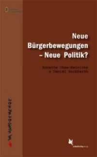 Neue Bürgerbewegungen - Neue Politik? (Im Handgemenge) （2017. 263 S. 21,5 cm）