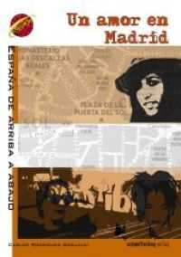 Un amor en Madrid : Text in Spanisch (España de arriba a abajo 0) （2010. 72 S. 23 cm）