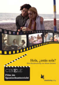 CINELE: Hola, &iquest;est&aacute;s sola? : Eine Handreichung zum Film im Spanischunterricht (CINELE) （1. Aufl. 2015. 44 S. 29.7 cm）