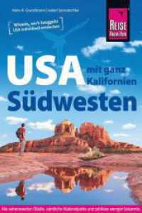 Reise Know-How Reiseführer USA Südwesten : mit ganz Kalifornien (Reiseführer) （4. Aufl. 2023. 792 S. Farbabb. 180 mm）