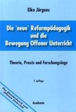 Die 'neue' Reformp&auml;dagogik und die Bewegung Offener Unterricht : Theorie, Praxis und Forschungslage （7. Aufl. 2001. 165 S. 210 mm）