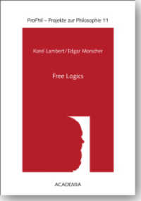 Free Logics (ProPhil) （2017. 186 S. 21 cm）
