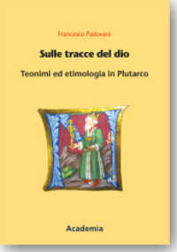 Sulle Tracce del Dio : Teonimi Ed Etimologia in Plutarco
