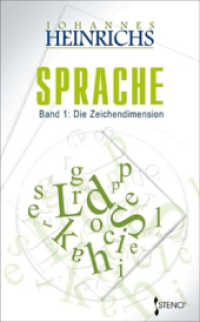 Sprache : Die Zeichendimension 〈1〉 （2 Revised）
