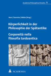 Korperlichkeit in Der Philosophie Der Spatantike. Corporeita Nella Filosofia Tardoantica