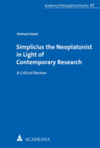 Simplicius the Neoplatonist in Light of Contemporary Research : A Critical Review