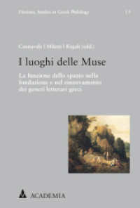 I luoghi delle Muse : La funzione dello spazio nella fondazione e nel rinnovamento dei generi letterari greci (Diotima. Studies in Greek Philology 5)