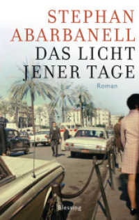 Das Licht jener Tage : Roman （Originalausgabe. 2019. 352 S. 220 mm）
