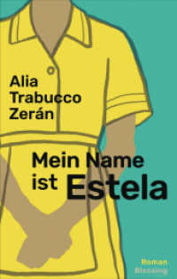Mein Name ist Estela : Roman （2025. 240 S. 187 mm）