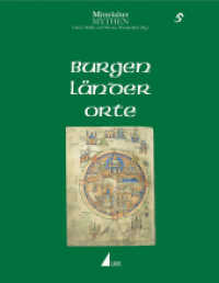 Mittelalter-Mythen. Bd.5 Burgen, Länder, Orte （1. Auflage. 2008. 1024 S. 40 s/w Abb. 24.5 cm）