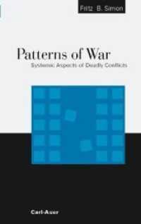 Patterns of War : Systemic Aspects of Deadly Conflicts （1., Aufl. 2004. 279 S. 14 SW-Abb. 21.5 cm）