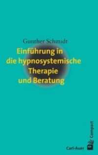 Einführung in die hypnosystemische Therapie und Beratung (Carl-Auer Compact) （11. Aufl. 2024. 128 S. 18.5 cm）