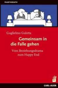 Gemeinsam in die Falle gehen : Vom Beziehungsdrama zum Happy End Mit Illustrationen von Alfredo Chiappori. Vorw. v. Paul Watzlawick (Paartherapie) （3., bearb. Aufl. 2009. 144 S. 90 Abb. 18.5 cm）