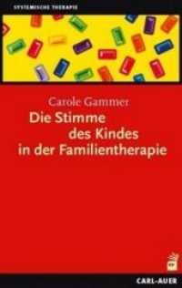 Die Stimme des Kindes in der Familientherapie : Vorw. v. Wilhelm Rotthaus (Systemische Familientherapie) （2007. 351 S. 21,5 cm）