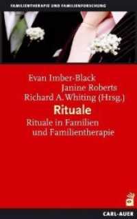 Rituale : Rituale in Familien und Familientherapie (Familientherapie und Familienforschung) （6. Aufl. 2015. 431 S. 20 SW-Abb. 21.5 cm）