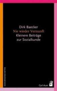 Nie wieder Vernunft : Kleinere Beiträge zur Sozialkunde (Sozialwissenschaften) （1., Aufl. 2008. 640 S. 21.5 cm）