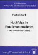 Nachfolge Im Familienunternehmen : Eine Steuerliche Analyse