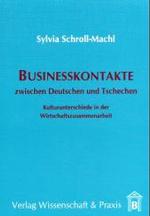 Businesskontakte Zwischen Deutschen Und Tschechen : Kulturunterschiede in Der Wirtschaftszusammenarbeit