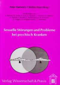 Sexuelle Störungen und Probleme bei psychisch Kranken. （2002. 159 S. Tab., Abb.; 159 S. 210 mm）
