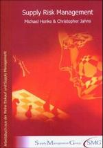 Supply Risk Management : Arbeitsbuch Aus Der Reihe Einkauf Und Supply Management Der Supply Management Groupo