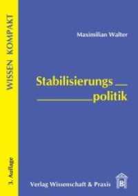 Stabilisierungspolitik. (Wissen Kompakt) （3. Aufl. 2008. 148 S. 19 Tab., 28 Abb.; 148, 28 schw.-w. Abb., 19 schw）