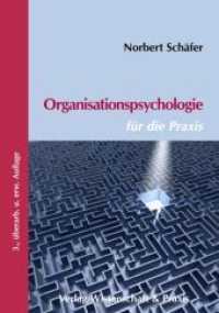 Organisationspsychologie Fur Die Praxis : Mit Erlauterungen Zur Personalauswahl Nach Din 3343 （3RD）