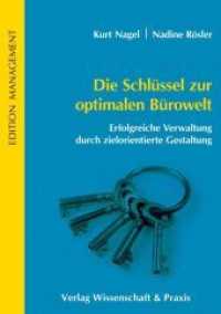 Die Schlüssel zur optimalen Bürowelt. : Erfolgreiche Verwaltung durch zielorientierte Gestaltung. (Edition Management) （2010. 180 S. Tab., Abb.; 180 S. 210 mm）