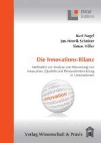 Die Innovations-Bilanz : Methoden Zur Analyse Und Bewertung Von Innovation, Qualitat Und Personalentwicklung in Unternehmen