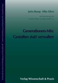 Generationen-Mix: Gestalten statt verwalten. : Mit Unterstützung d. Initiative Wege zur Selbst-GmbH (Studienreihe des Instituts für Beschäftigung und Employability IBE) （218 S. Tab., Abb. (farbige); 220 S. 210 mm）
