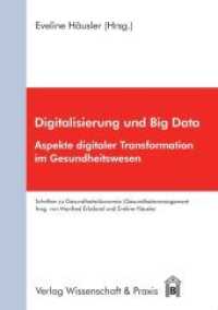 Digitalisierung Und Big Data : Aspekte Digitaler Transformation Im Gesundheitswesen
