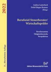 Berufsziel Steuerberater/Wirtschaftsprufer 2021 : Berufsexamina, Tatigkeitsbereiche, Perspektiven （21TH）