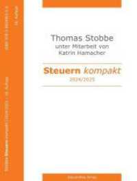 Steuern kompakt 2024-2025 （18., überarb. Aufl. 2024. 264 S. 12 Tab., 70 Abb. (darunter 4 far）