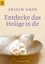 Entdecke das Heilige in dir : Münsterschwarzacher Geschenkheft (Münsterschwarzacher Geschenkheft) （2. Aufl. 2012. 32 S. 17 cm）