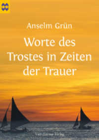 Worte des Trostes in Zeiten der Trauer : Münsterschwarzacher Geschenkheft (Münsterschwarzacher Geschenkheft) （4. Aufl. 2019. 32 S. 17 cm）
