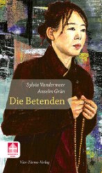 Die Betenden （2012. 85 S. m. 12 Abb. 24,5 cm）