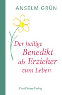 Der hl. Benedikt als Erzieher zum Leben （2021. 45 S. 18 cm）