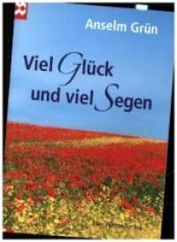 Viel Glück und viel Segen (Münsterschwarzacher Geschenkheft) （3. Aufl. 2020. 32 S. 17 cm）