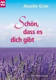 Schön, dass es dich gibt (Münsterschwarzacher Geschenkheft) （6. Aufl. 2020. 32 S. 17 cm）