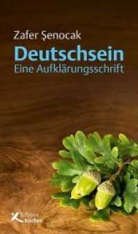 Deutschsein : Eine Aufklärungsschrift （2011. 190 S. 20.5 cm）