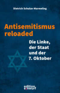 Antisemitismus reloaded : Die Linke, der Staat und der 7. Oktober （2024. 240 S. 21 cm）
