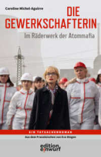 Die Gewerkschafterin : Im Räderwerk der Atommafia （2025. 192 S. 21 cm）