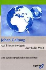 Auf Friedenswegen durch die Welt : Eine autobiographische Reiseskizze （2006. 429 S. 21 cm）