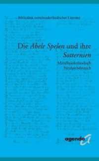 Die Abele Spelen und ihre Sotternien : Mittelniederländisch Neuhochdeutsch （2017. 370 S. 205 cm）