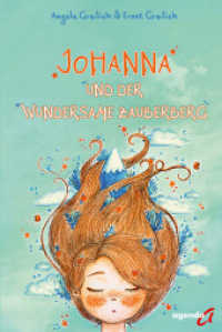 Johanna und der wundersame Zauberberg （2022. 66 S. 21 cm）