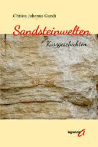 Sandsteinwelten : Kurzgeschichten （2025. 106 S. 21 cm）