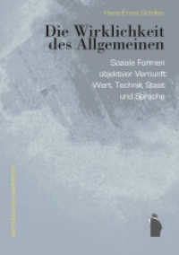 Die Wirklichkeit des Allgemeinen : Soziale Formen objektiver Vernunft: Wert, Technik, Staat und Sprache （2023. 370 S. 21 cm）