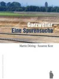 Garzweiler - Eine Spurensuche （2020. 274 S. 10 Abb. 21 cm）