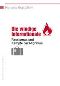 Die windige Internationale : Rassismus und Kämpfe der Migration （3. Aufl. 2023. 320 S. 21 cm）