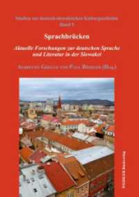Sprachbr&uuml;cken : Aktuelle Forschungen zur deutschen Sprache und Literatur in der Slowakei (Studien zur deutsch-slowakischen Kulturgeschichte)